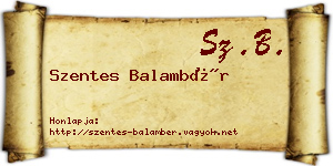 Szentes Balambér névjegykártya